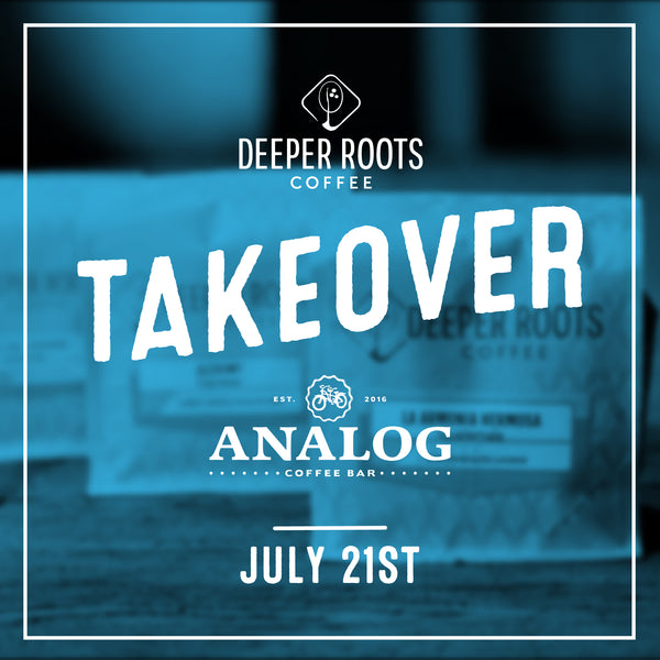 Deeper Roots Takeover at Analog Coffee Bar